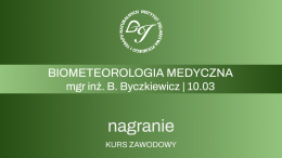 Kurs zawodowy - wykład dodatkowy: Biometeorologia medyczna