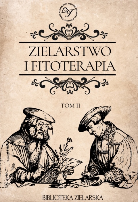 Zielarstwo i Fitoterapia - tom II